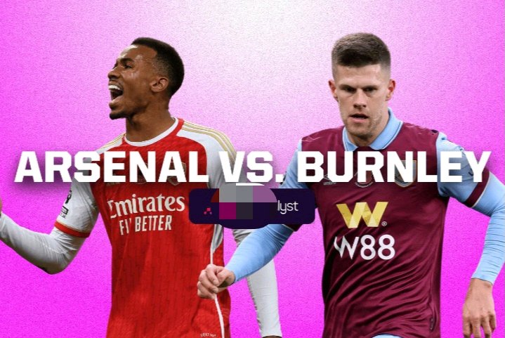 Arsenal vs Burnley: Team News, Injuries, possible Lineup